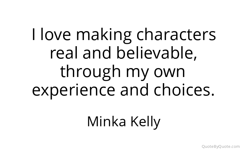 Preview image for this quote by Minka Kelly