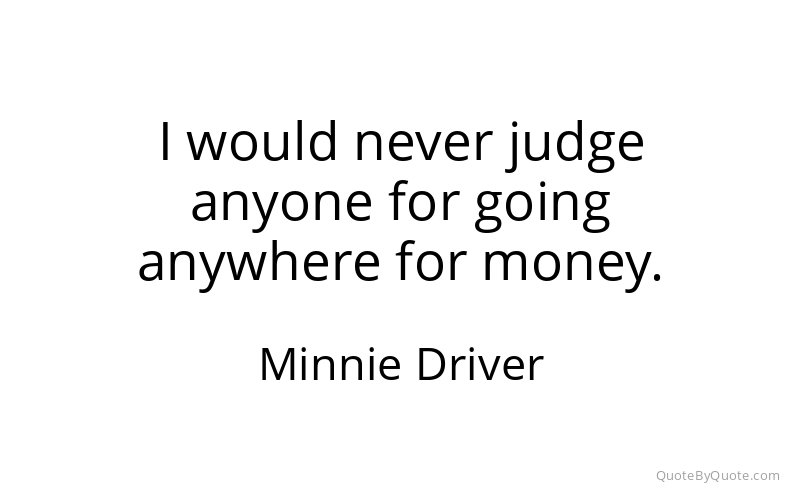 Preview image for this quote by Minnie Driver