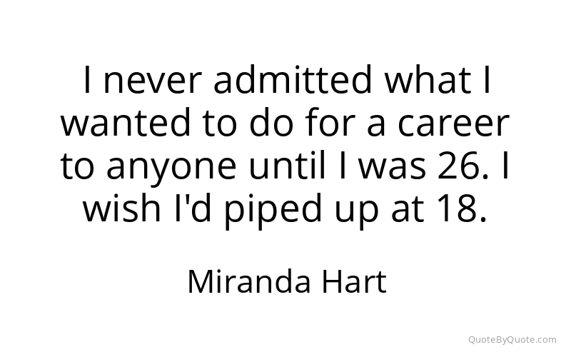 Preview image for this quote by Miranda Hart