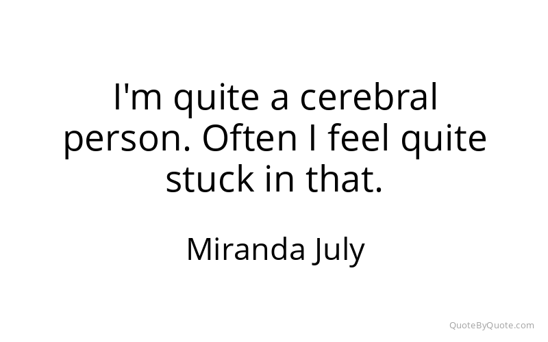 Preview image for this quote by Miranda July