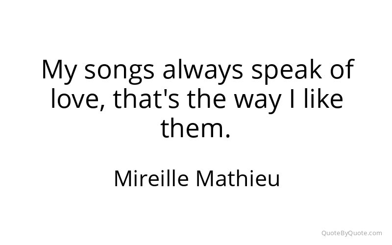 Preview image for this quote by Mireille Mathieu