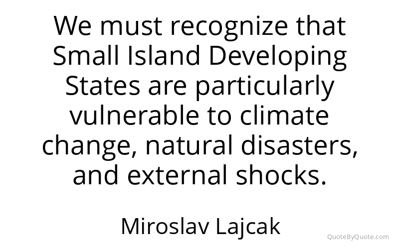 Preview image for this quote by Miroslav Lajcak