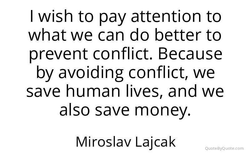 Preview image for this quote by Miroslav Lajcak