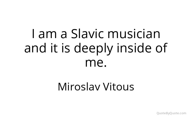 Preview image for this quote by Miroslav Vitous
