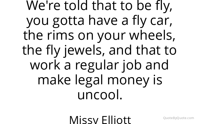 Preview image for this quote by Missy Elliott