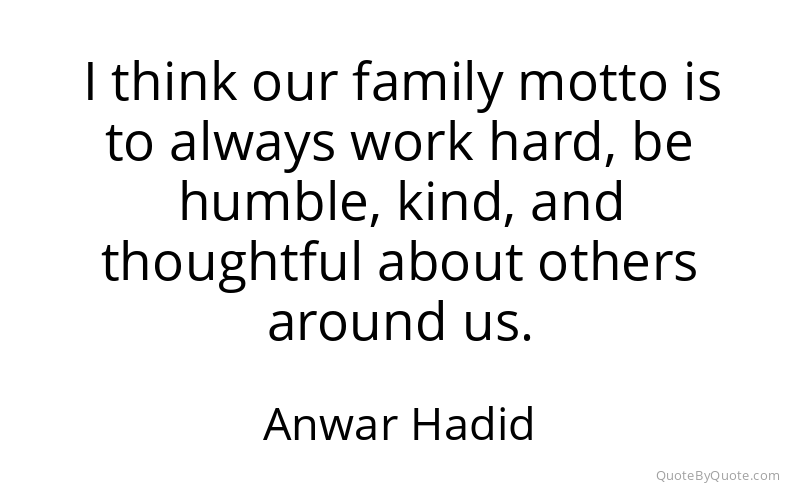 Preview image for this quote by Anwar Hadid