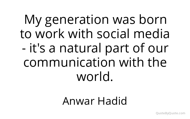 Preview image for this quote by Anwar Hadid