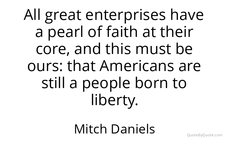 Preview image for this quote by Mitch Daniels