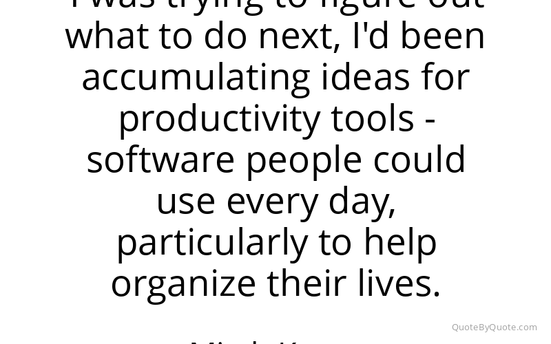 Preview image for this quote by Mitch Kapor