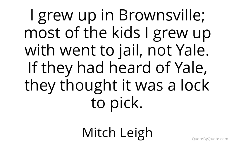 Preview image for this quote by Mitch Leigh