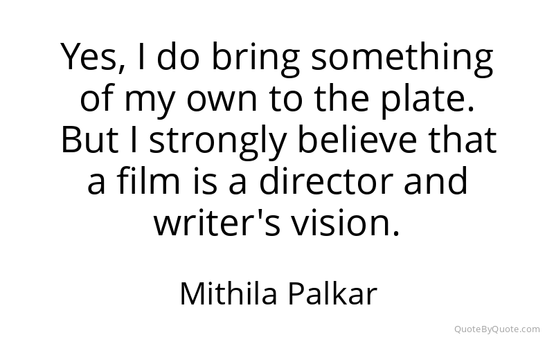 Preview image for this quote by Mithila Palkar