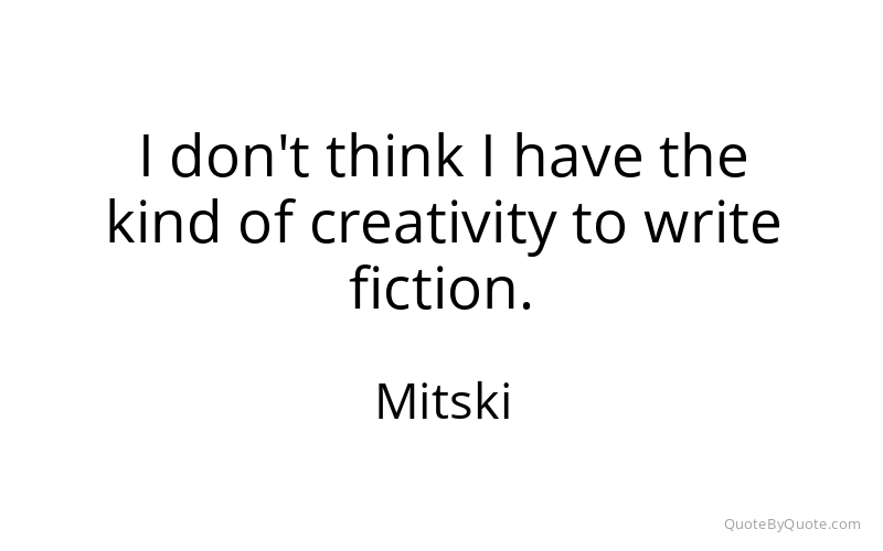 Preview image for this quote by Mitski