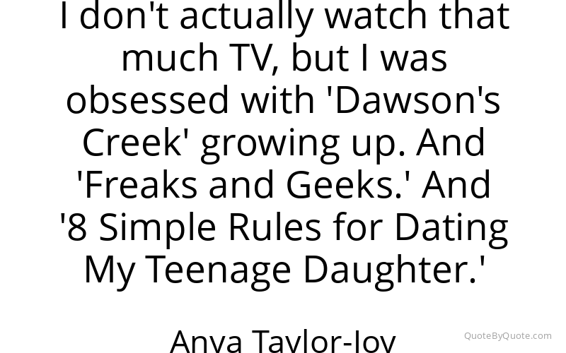 Preview image for this quote by Anya Taylor-Joy