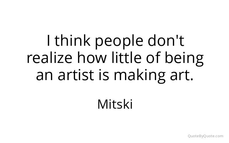 Preview image for this quote by Mitski