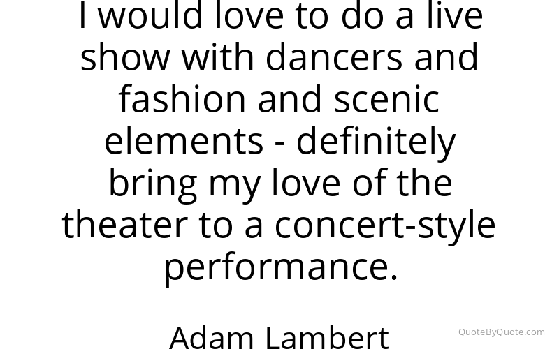 Preview image for this quote by Adam Lambert