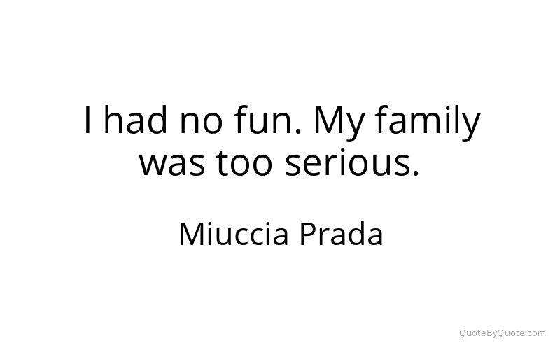 Preview image for this quote by Miuccia Prada