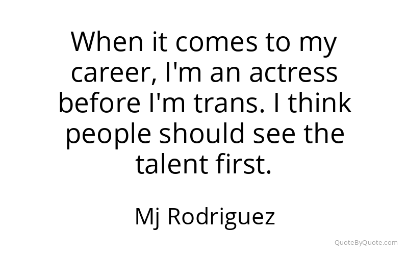 Preview image for this quote by Mj Rodriguez