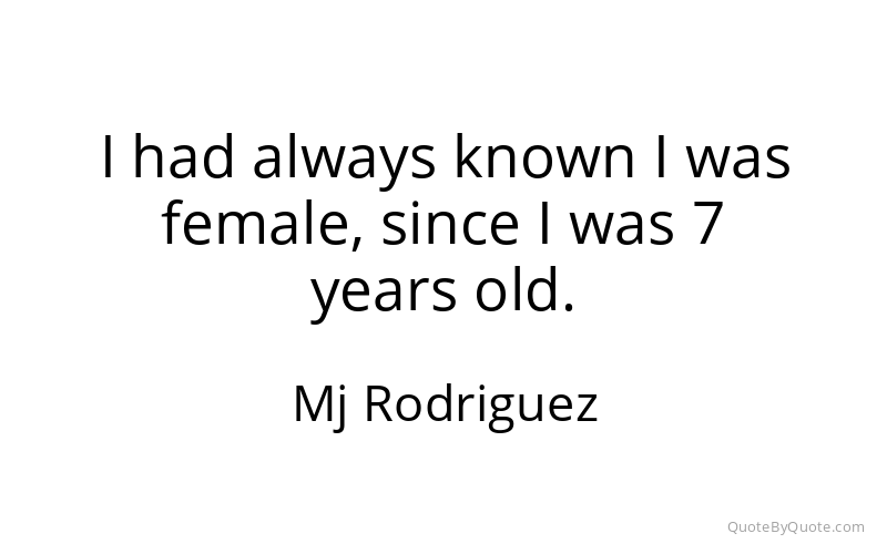 Preview image for this quote by Mj Rodriguez