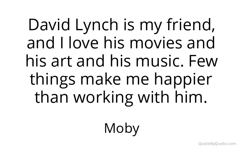 Preview image for this quote by Moby
