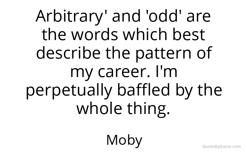 Preview image for this quote by Moby