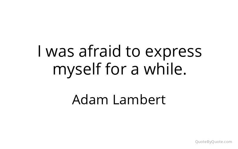 Preview image for this quote by Adam Lambert