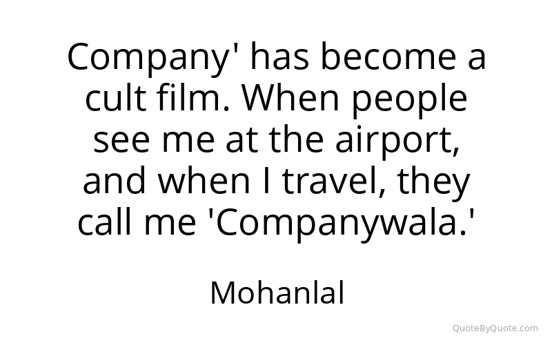 Preview image for this quote by Mohanlal