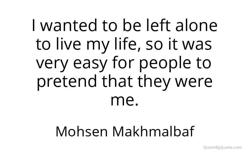 Preview image for this quote by Mohsen Makhmalbaf