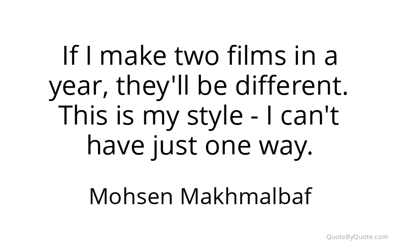 Preview image for this quote by Mohsen Makhmalbaf