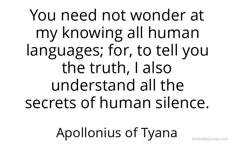 Preview image for this quote by Apollonius of Tyana
