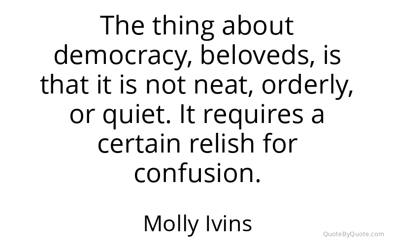 Preview image for this quote by Molly Ivins