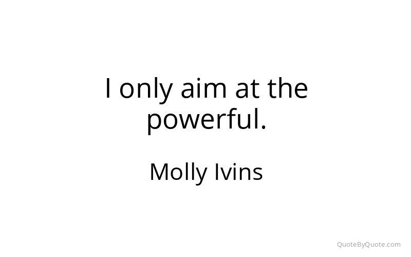 Preview image for this quote by Molly Ivins