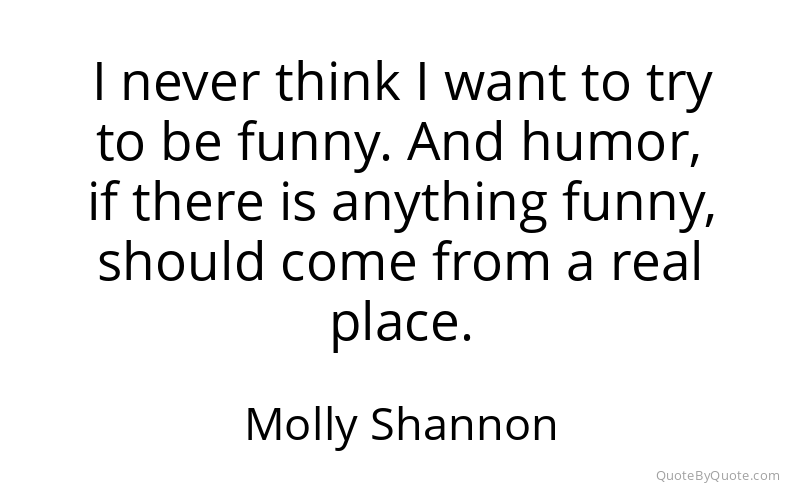Preview image for this quote by Molly Shannon