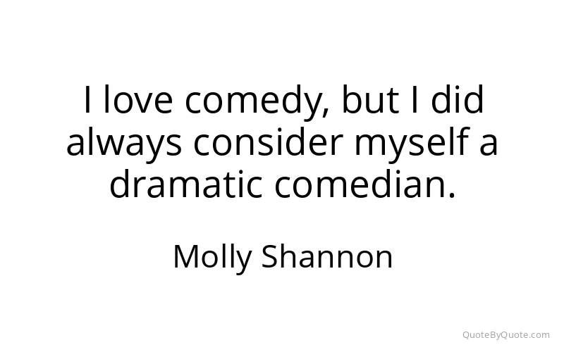 Preview image for this quote by Molly Shannon