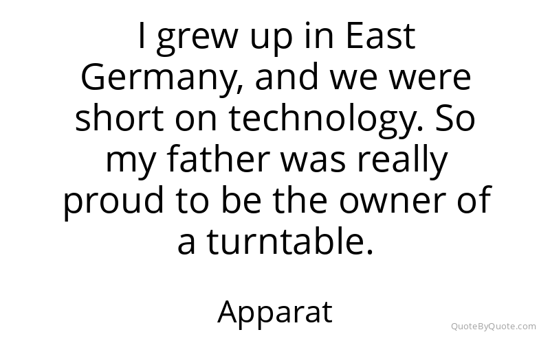 Preview image for this quote by Apparat