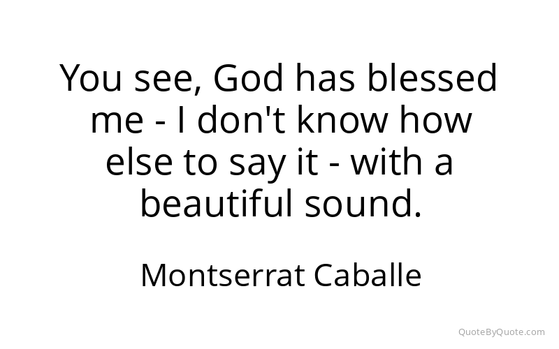 Preview image for this quote by Montserrat Caballe