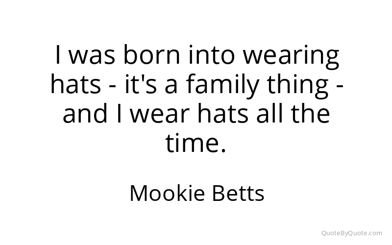 Preview image for this quote by Mookie Betts