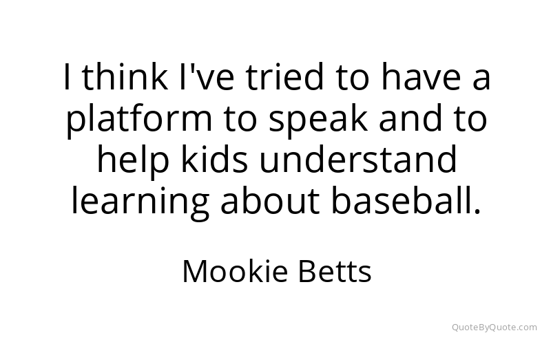 Preview image for this quote by Mookie Betts