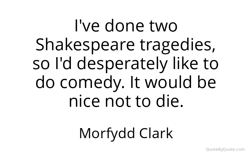 Preview image for this quote by Morfydd Clark