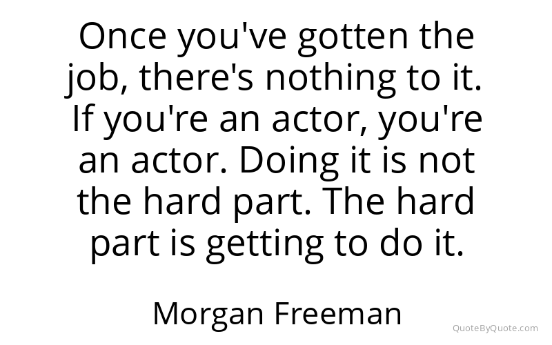 Preview image for this quote by Morgan Freeman