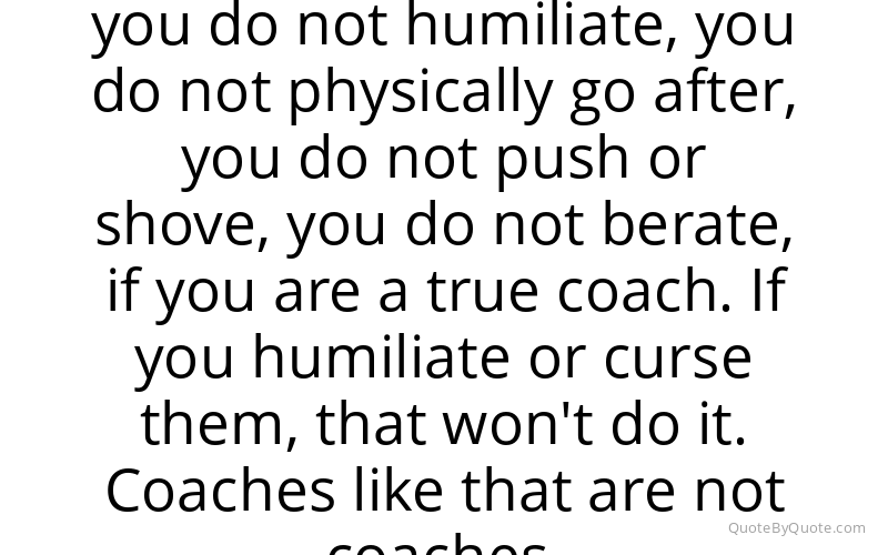 Preview image for this quote by Morgan Wootten
