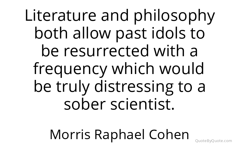 Preview image for this quote by Morris Raphael Cohen