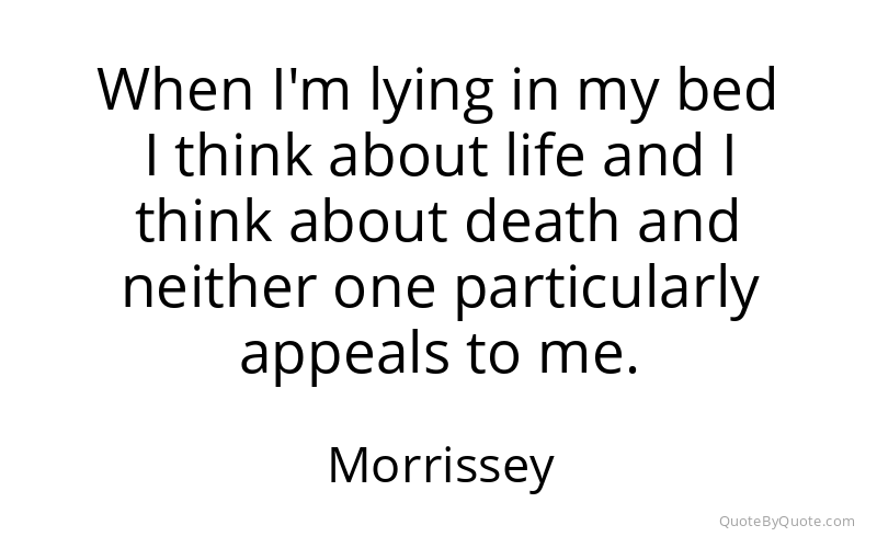 Preview image for this quote by Morrissey