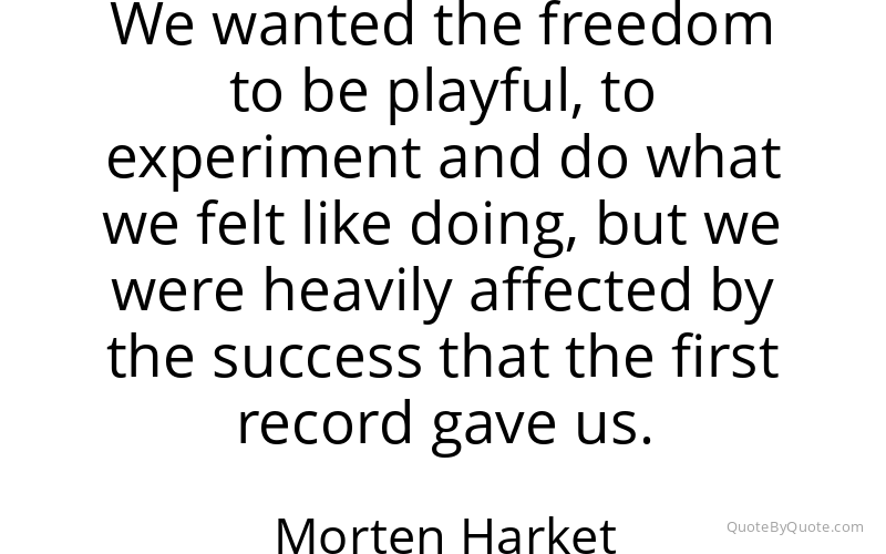Preview image for this quote by Morten Harket