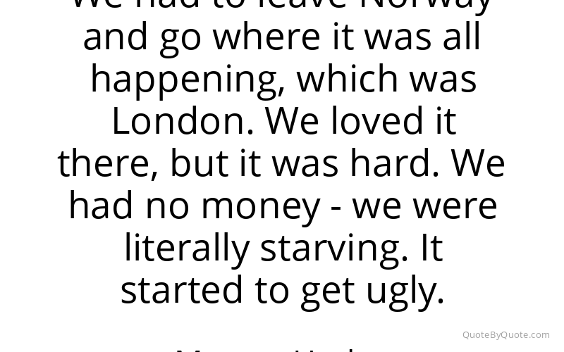 Preview image for this quote by Morten Harket