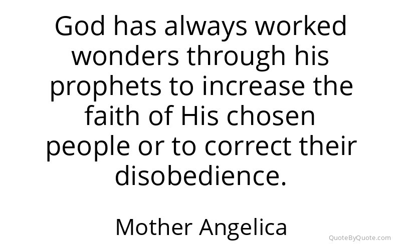 Preview image for this quote by Mother Angelica