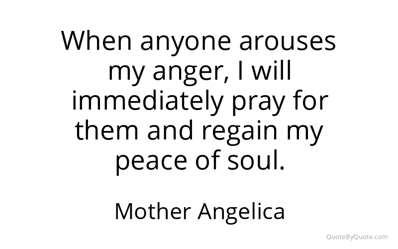 Preview image for this quote by Mother Angelica
