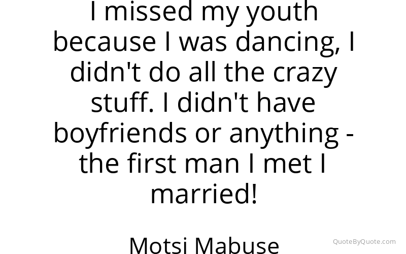 Preview image for this quote by Motsi Mabuse