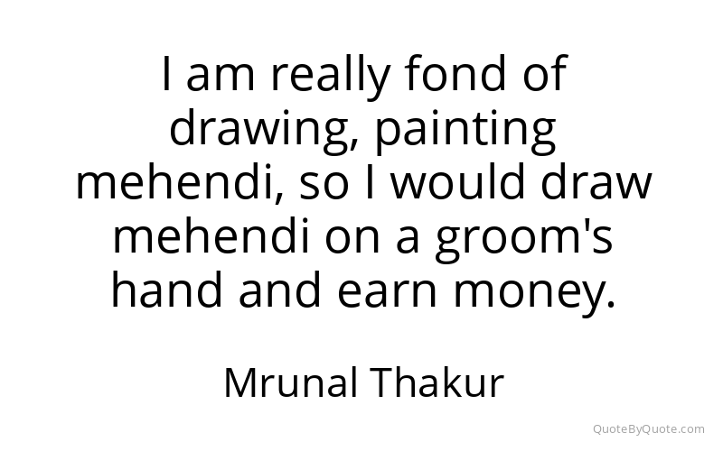 Preview image for this quote by Mrunal Thakur
