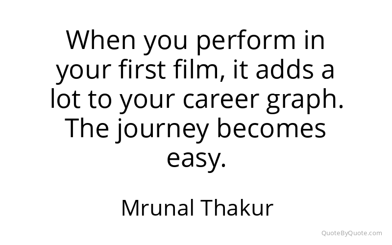 Preview image for this quote by Mrunal Thakur