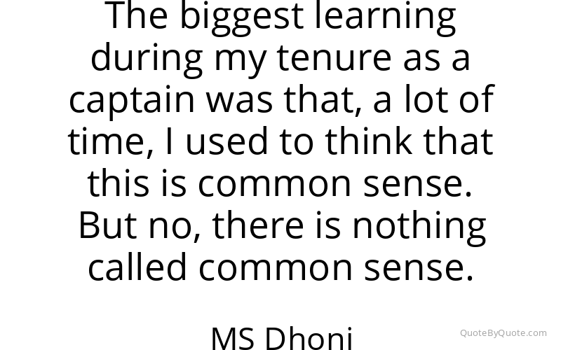 Preview image for this quote by MS Dhoni